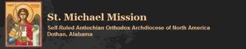 click for St. Michael Orthodox Christian Mission website