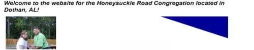 click for Honeysuckle Road Congregation website