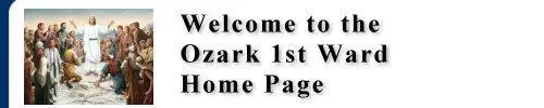 click for LDS - Ozark 1st Ward website