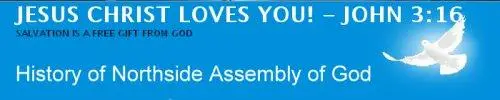 click for Northside Assembly of God website